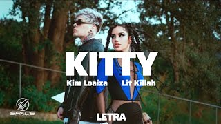 Kim Loaiza, Lit Killah - KITTY (Lyrics/Letra)