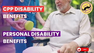 "CPP Disability Benefits vs. Personal Disability Insurance: Key Factors to Consider"