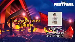 “Closer” by The Chainsmokers ft. Halsey - Flawless 100% (Bass) | Fortnite Festival PS5