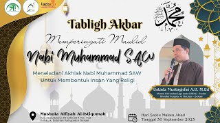 LIVE || Maulid Nabi Muhammad || Ustadz Mustaghfiri A.B, M.Ed