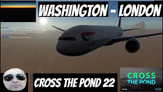 Washington to London, Part 2, VATSIM Cross The Pond Eastbound 2022