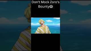 Don't Mock Zoro's Bounty 😱 #onepiece