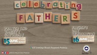 FATHER'S DAY CELEBRATION || DAY 1 || 15 JUNE 2024