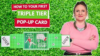 How To Make Your First Triple Tier Pop-Up Card with Sam Calcott