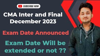 CMA Inter and Final Exam Date Announced 2023 | December 2023 Exam Date Sheet Announced |