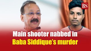 Main shooter nabbed in Baba Siddique’s murder: Here’s what you need to know