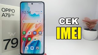 Cara Cek Imei di Hp Oppo A79 5G