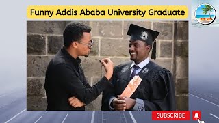 Funny Addis Ababa University Graduate - The Tragedy of English