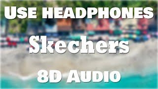 DripReport - Skechers (8D AUDIO) 🎧 [BEST VERSION]