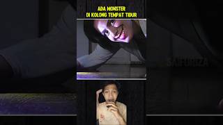 ADA MONSTER DI KOLONG TEMPAT TIDUR