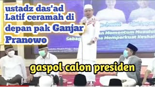 ceramah ustadz das'ad Latif gaspol calon presiden