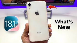 iPhone XR New Update ios 18.1.1 - New Features on iPhone XR iOS 18.1.1