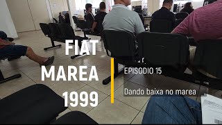 Fiat Marea 1999 do leilão - Dando a baixa no DETRAN - Episódio 15