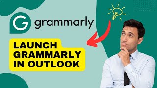 How to Launch Grammarly in Outlook 2024?