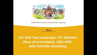 Girl with Two Landscapes: The Wartime Diary of Lena Jedwab, 1941– 1945, with Dorothee Rozenberg