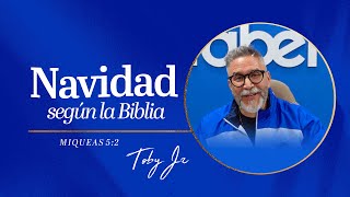 Navidad según la biblia - Pastor Toby Jr