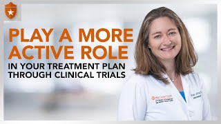 Play A More Active Role in Your Treatment Plan Through Clinical Trials | The New Cancer Quest