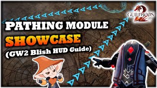 Pathing Module Showcase – Guild Wars 2 Blish HUD Guide