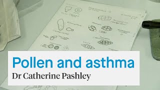 Pollen and asthma research - Dr Catherine Pashley