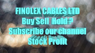 Fincables share !FINOLEX CABLES STOCK ANALYSIS ! FINOLEX CABLE LATEST NEWS