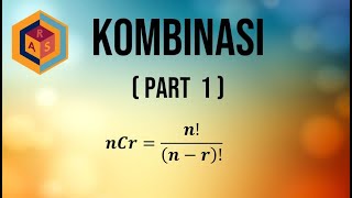 PELUANG (8) : KOMBINASI (PART 1 )