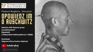 Historia #45 Skazani przez Cyrankiewicza? Opowieść o Edwardzie Padkowskim