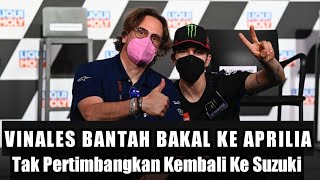 VINALES BANTAH KE APRILIA DAN TIDAK PERTIMBANGAN UNTUK KEMBALI KE SUZUKI.!