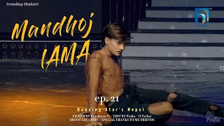 Mandhoj Lama - Tarbar | Dancing Stars Nepal | Episode 21