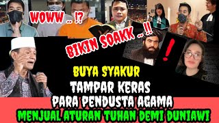 Buya Syakur : Pendusta Agama Menjual Ayat Tuhan Demi Duniawi