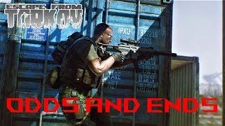 Escape From Tarkov: Odds and Ends