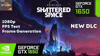 Starfield Shattered Space GTX 1650 FPS Test FSR3 Frame Generation