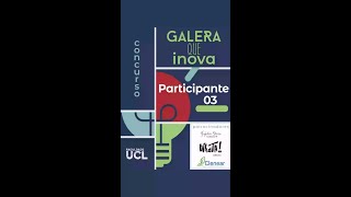 GALERA QUE INOVA - Participante 3