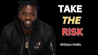 TAKE THE RISK OR LOSE THE CHANCE - Powerful Motivational Speech | William Hollis Motivation