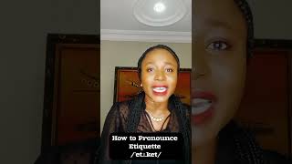 How to Pronounce Etiquette