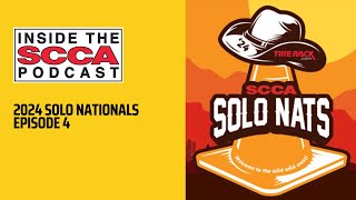 Inside the SCCA | 2024 Solo Nats Episode 4