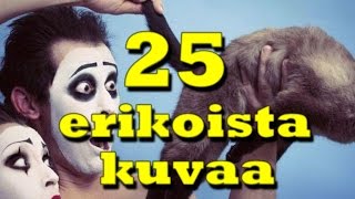 25 erikoista kuvaa