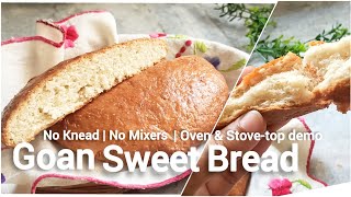 Goan Sweet Bread | Poderacho Bol | Oven-Baked & Stove-top demo