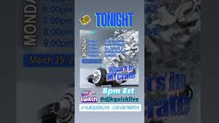 WHAT'S📢IN📀MY🎵CRATE🌎RAID🚄TRAIN🚆 Live On Twitch🔥8PM EST @djkquicklive