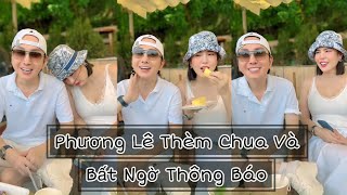 🔴Phương Lê Thèm Chua và Bất Ngờ Thông Báo