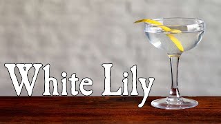 Make A Delicious And Strong White Lily | ORIGINAL 1930 Savoy Recipe