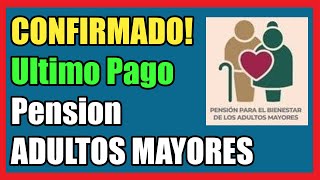 CONFIRMADO! Pago Pensión ADULTOS MAYORES (2620 MXN$) I Pensión del Bienestar y Discapacitados I 2020