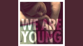 We Are Young (feat. Janelle Monáe) (Alvin Risk Remix)