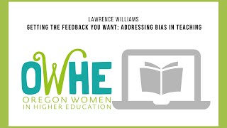 Lawrence Williams - Getting the Feedback you want: Addressing Bias in Teaching