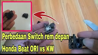 Perbedaan switch rem depan honda beat Ori dan KW.