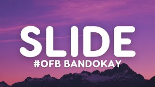 #OFB Bandokay - Slide (Lyrics)