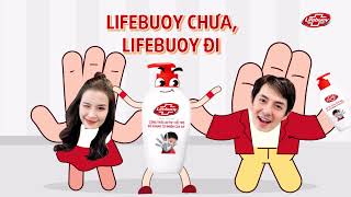 Lifebuoy Chưa? Lifebuoy Đi! (Extended version)| Đông Nhi - Ông Cao Thắng x Bùi Công Nam x Lifebuoy