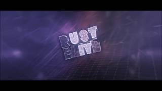 .rustelite ~ ft. Myru (C4D) (desc.) #BestUploadTime