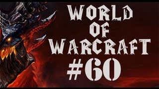 Let's Play World of Warcraft Part 60 - The Bear and the Bird