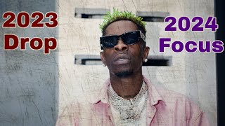 Shatta Wale_  2023 Things He Needs to Drop And Things He Must Do In 2024