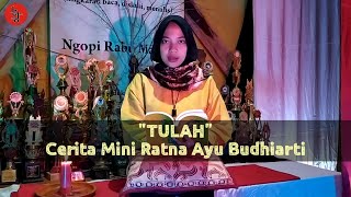 Cerita Mini | Ratna Ayu Budhiarti | Tulah | Uyung Nuha | Lingkar Jenar